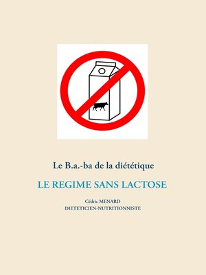 cover image of Le B.a.-ba de la diététique du régime sans lactose